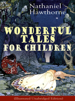 cover image of Nathaniel Hawthorne's Wonderful Tales for Children
